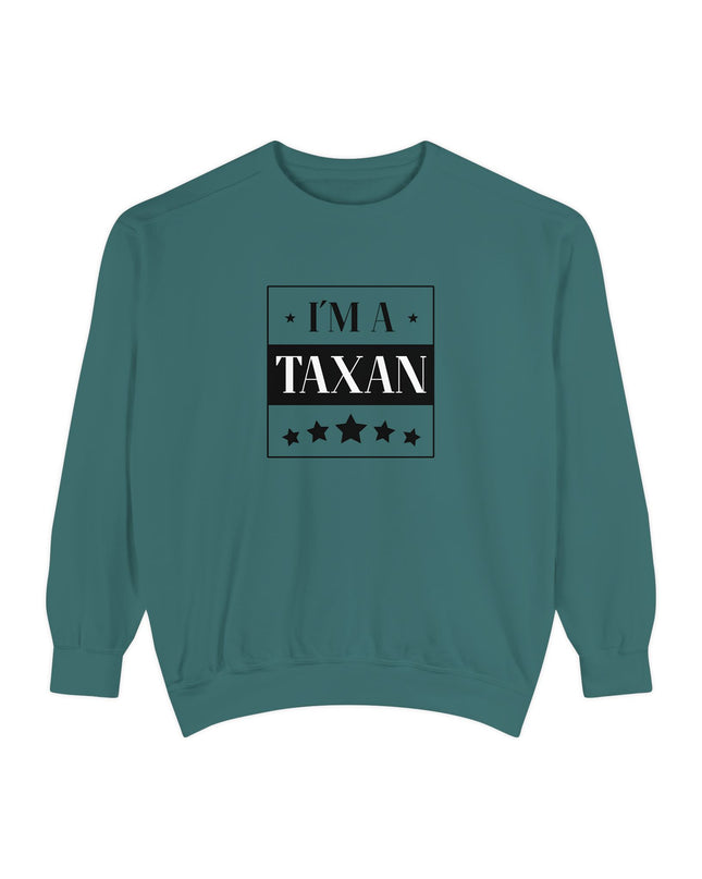 I'm A Taxan – Sweatshirt Unisex