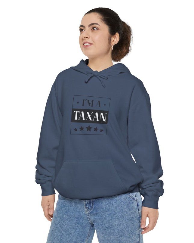 I'm A Taxan – Hoodie Unisex