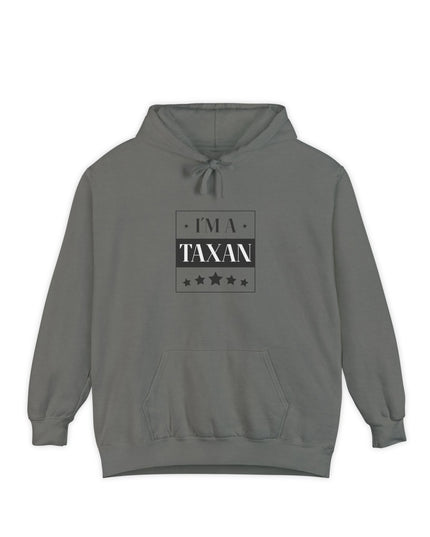 I'm A Taxan – Hoodie Unisex
