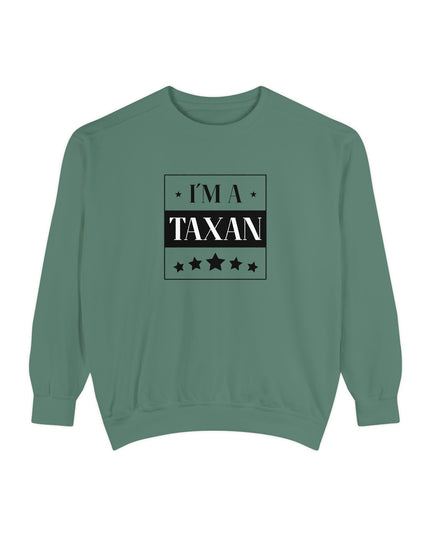 I'm A Taxan – Sweatshirt Unisex
