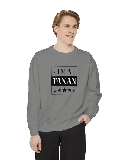 I'm A Taxan – Sweatshirt Unisex