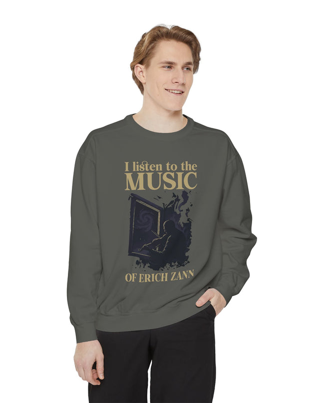I Listen To The Music Of Erich Zann – Sweatshirt Unisex