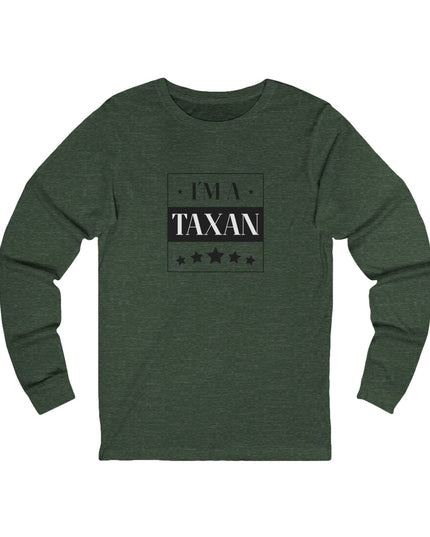 I'm A Taxan – Longsleeve Unisex