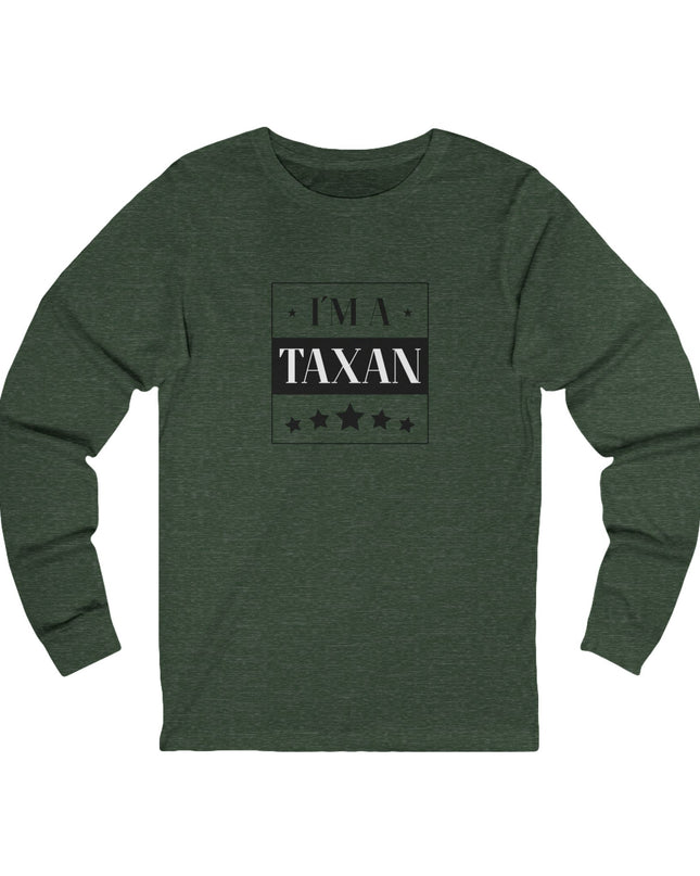 I'm A Taxan – Longsleeve Unisex
