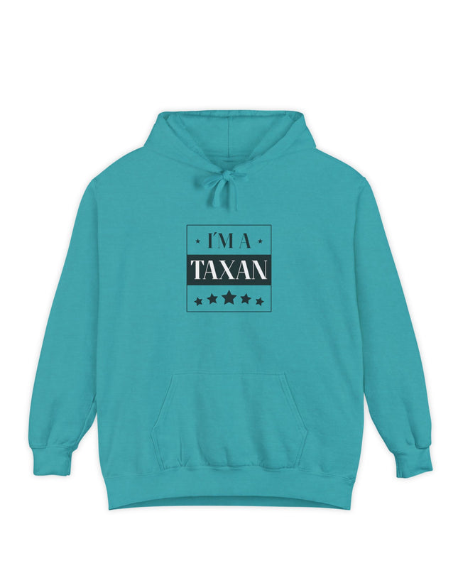 I'm A Taxan – Hoodie Unisex