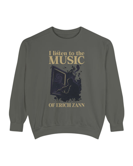 I Listen To The Music Of Erich Zann – Sweatshirt Unisex