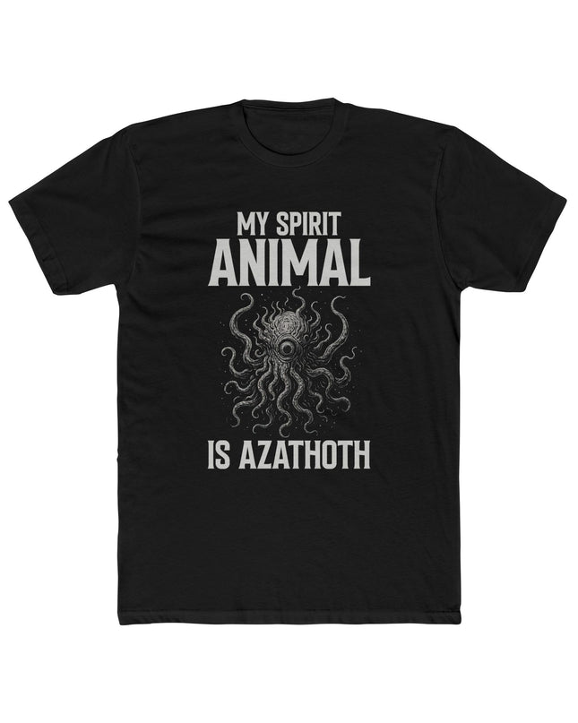 My Spirit Animal Is Azatoth – T-Shirt Unisex