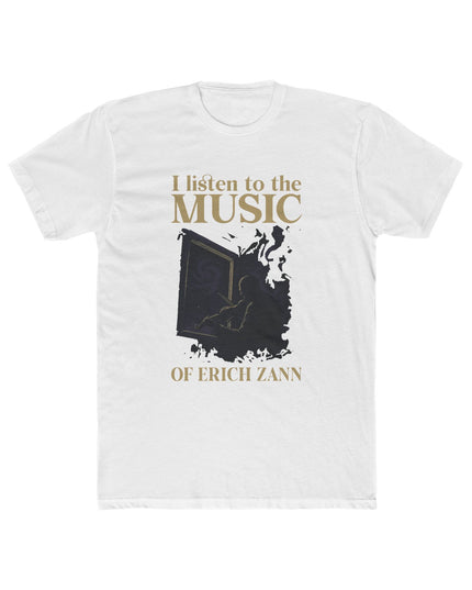 I Listen To The Music Of Erich Zann – T-Shirt Unisex