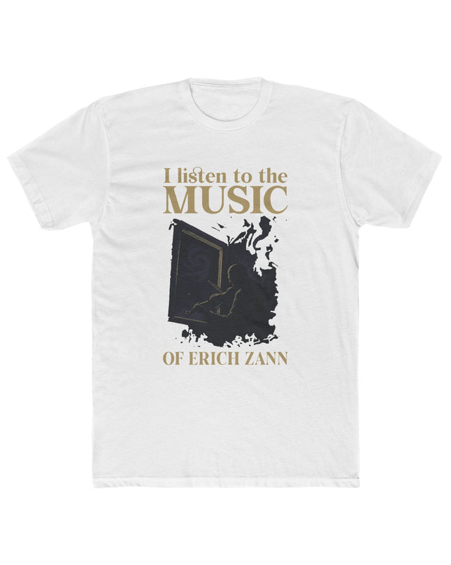 I Listen To The Music Of Erich Zann – T-Shirt Unisex