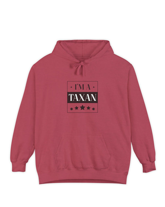 I'm A Taxan – Hoodie Unisex