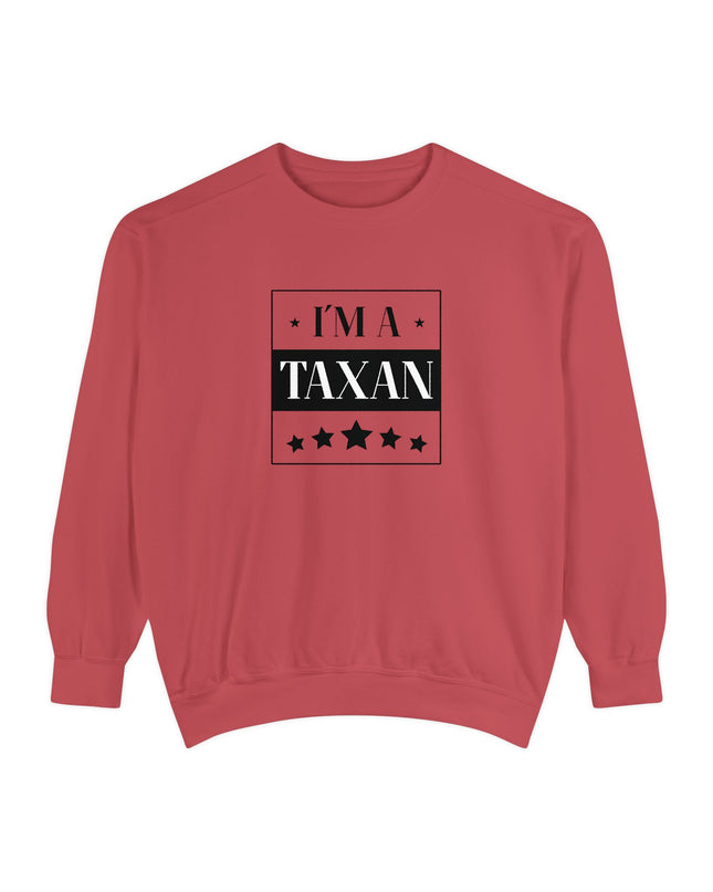 I'm A Taxan – Sweatshirt Unisex