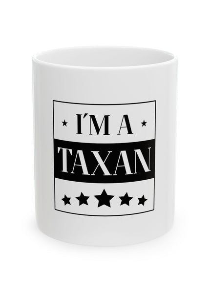 I'm A Taxan – Mug