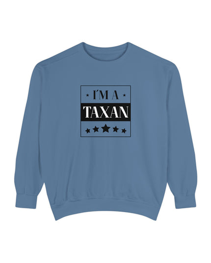I'm A Taxan – Sweatshirt Unisex