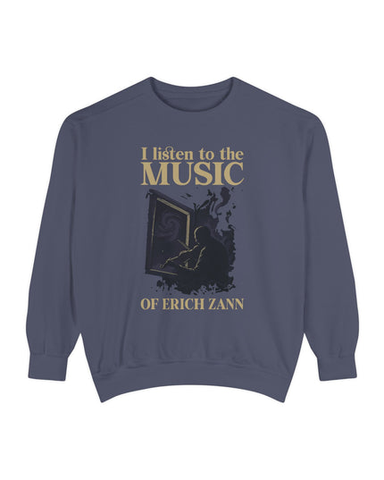 I Listen To The Music Of Erich Zann – Sweatshirt Unisex