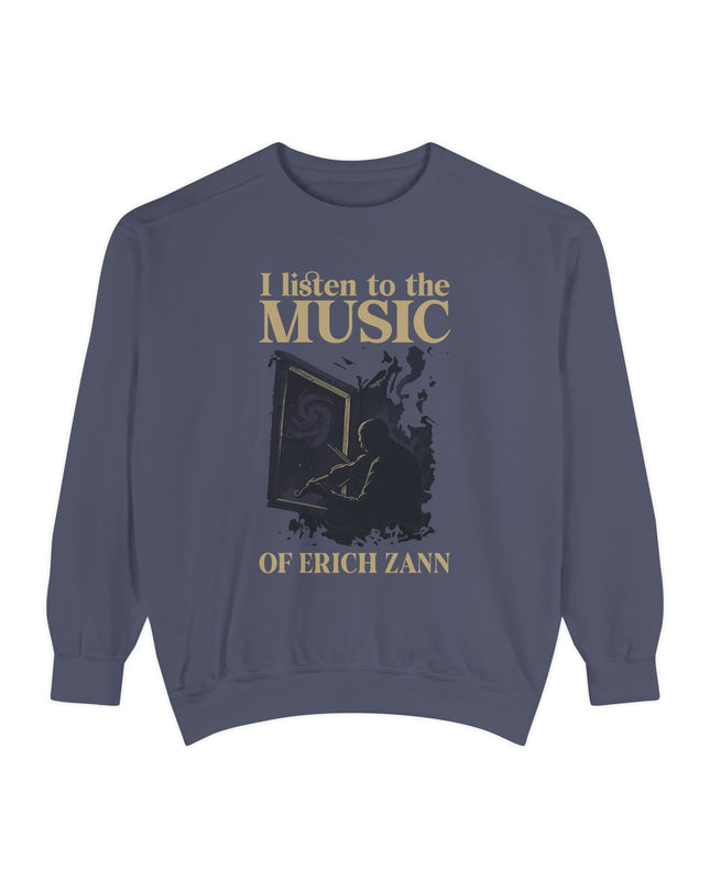 I Listen To The Music Of Erich Zann – Sweatshirt Unisex