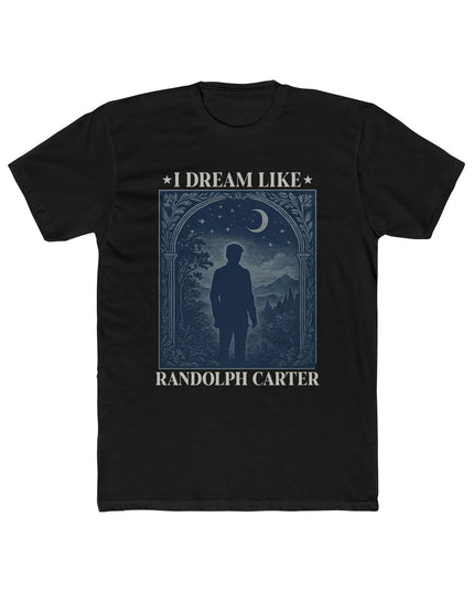 I Dream Like Randolph Carter – T-Shirt Unisex