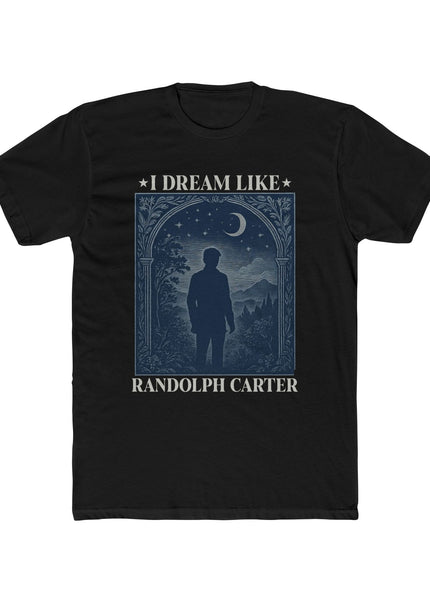 I Dream Like Randolph Carter – T-Shirt Unisex