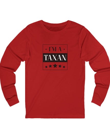 I'm A Taxan – Longsleeve Unisex