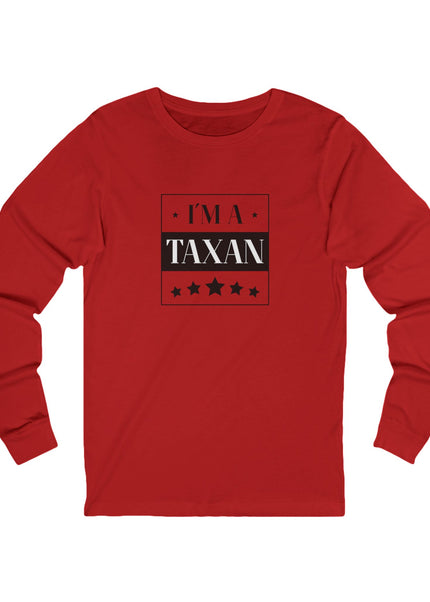 I'm A Taxan – Longsleeve Unisex