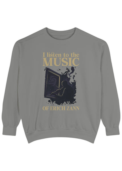 I Listen To The Music Of Erich Zann – Sweatshirt Unisex