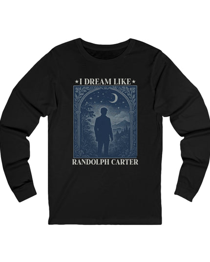 I Dream Like Randolph Carter – Longsleeve Unisex