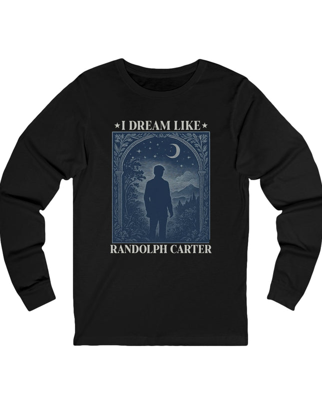 I Dream Like Randolph Carter – Longsleeve Unisex